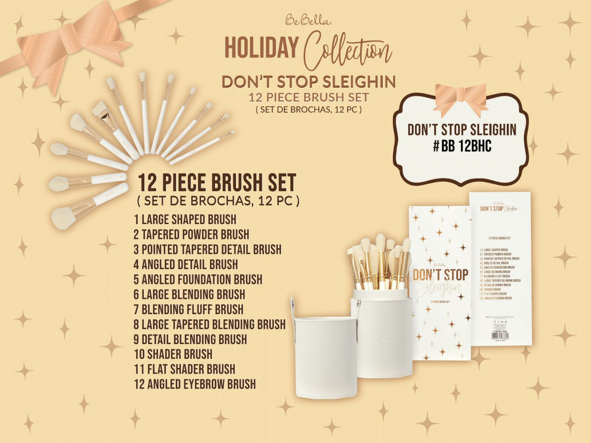 BEBELLA COSMETICS - DON'T STOP SLEIGHIN BRUSH SET - 12 PCS