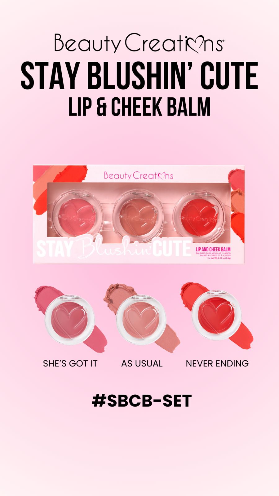 BEAUTY CREATIONS-STAY  BLUSHIN CUTE-LIP AND CHEEK BALM- 1(PC)