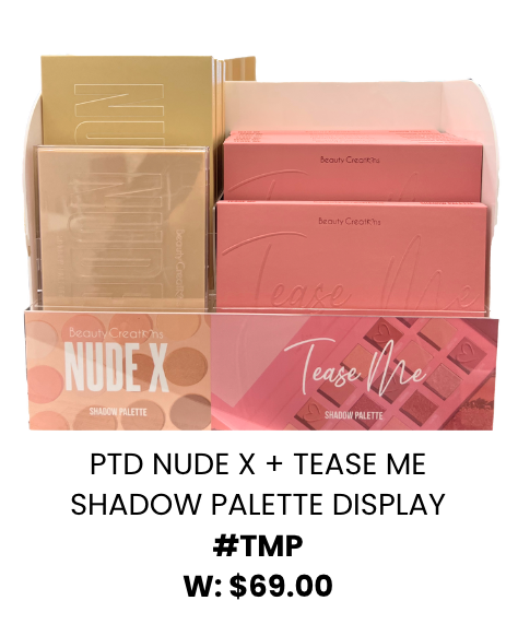 BEAUTY CREATIONS - NUDE X + TEASE ME SHADOW PALETTE DISPLAY (6PC EA + 1 FREE TESTER= 14PC)